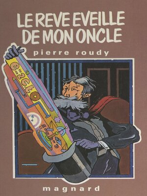 cover image of Le rêve éveillé de mon oncle
